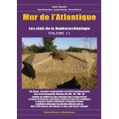 Atlantikwall - De sleutels van de Bunkerarcheologie - Deel 11